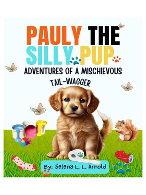 cover image of "Pauly the Silly Pup